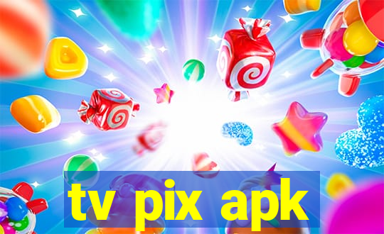 tv pix apk